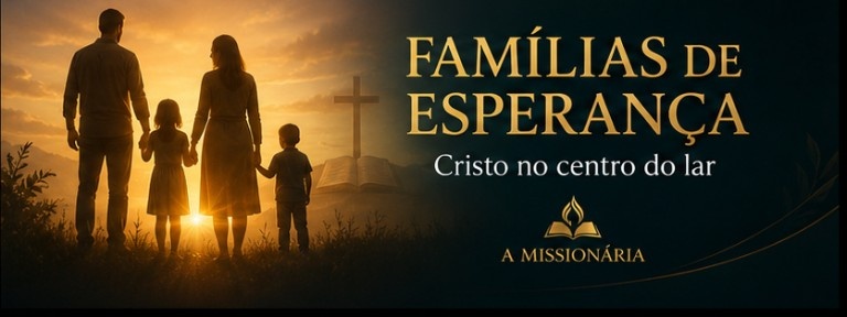A Missionária - Família