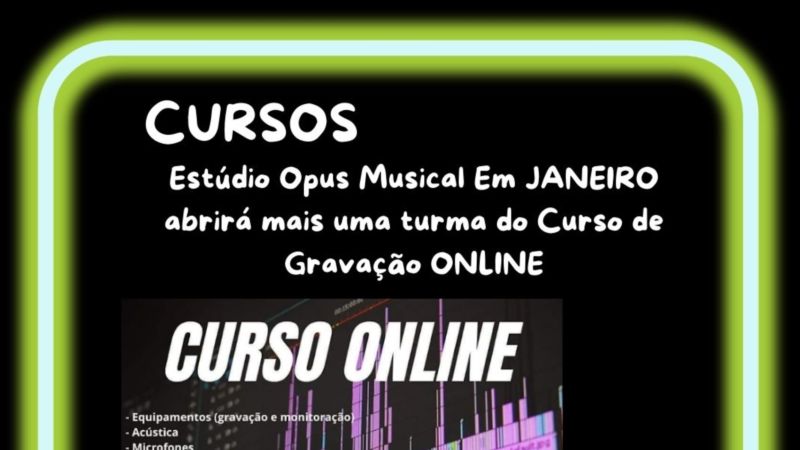 Notícia » Estúdio Opus Musical Em JANEIRO abrirá mais uma turma do Curso de Gravação ONLINE