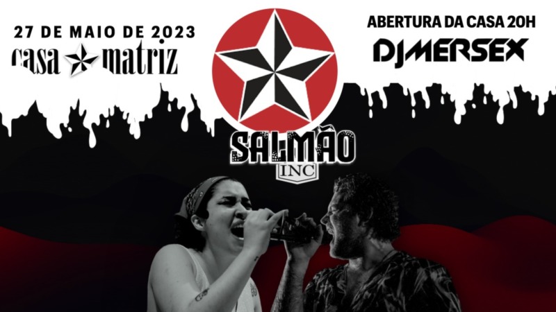 Notícia » CASA MATRIZ APRESENTA SALMÃO INC